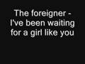 Foreigner - I've Been Waiting For A Girl Like You (HQ Audio)