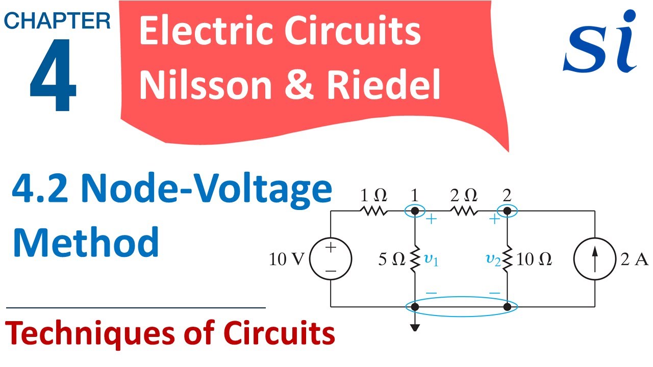 Chapter 4 Techniques of Circuit | 4.2 Node Voltage Method - YouTube