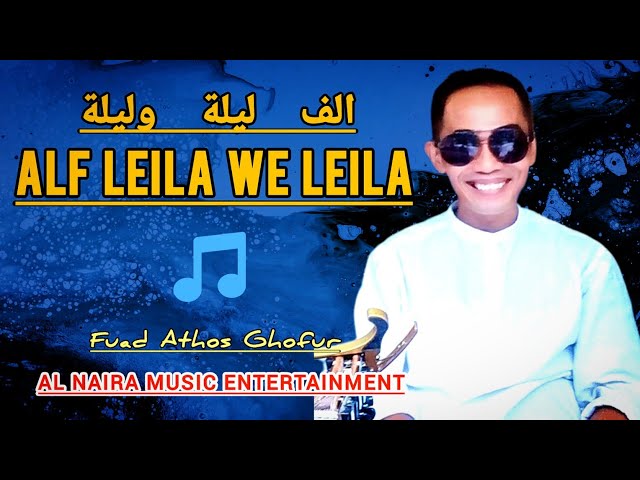 Alf Leila We Leila (الف ليلة وليلة) |•| Al Naira Music Entertainment class=