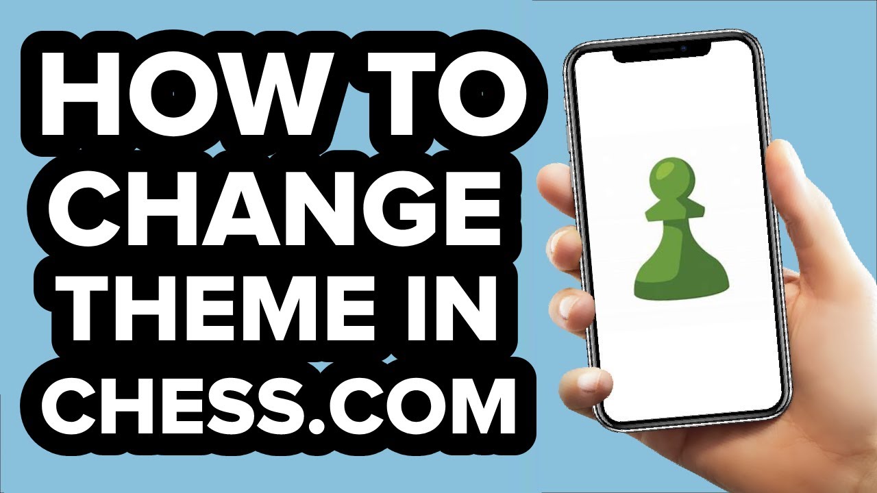 How to change theme on Chess.com (2022)