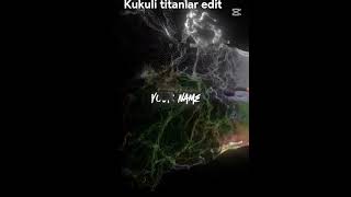Kukuli titanlar edit