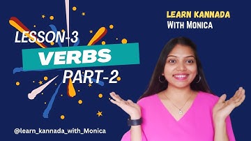 Learn kannada through Telugu | Lesson -3 | Verbs | Part-2 | Learn Kannada with Monica