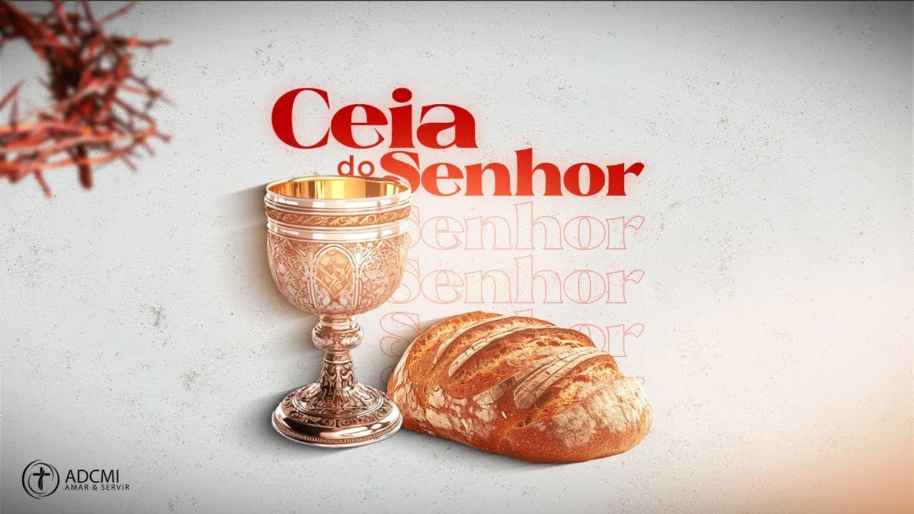 Batismo e Celebração da Ceia do senhor | ADCMI l 03.03.26