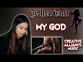 REACTING TO JETHRO TULL FOR THE FIRST TIME | MY GOD REACTION | NEPALI GIRL REACTS