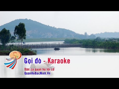 Gọi đò - Quan họ Bắc Ninh - Karaoke beat chuẩn