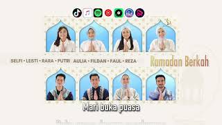 Selfi, Lesti, Rara, Putri, Aulia, Fildan, Faul, Reza - Ramadan Berkah | Video Lirik