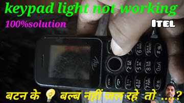 ITel keypad mobile mein keypad light Nahin jal rahi kya karen keypad light not working #led #bulb