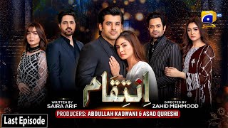 Inteqam - Last Episode - 24th March 2022 - HAR PAL GEO