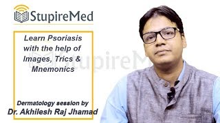 Psoriasis Explained by Dr. jhamad with the help of Images, Tricks & mnemonics.