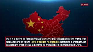 La Chine annonce des mesures de rétorsion ciblant les entreprises étrangères