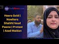 Heera gold  nowhera shaikh saud pawne  protest  azad maidan