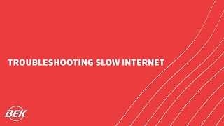 Troubleshooting Slow Internet