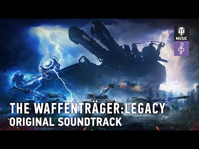 The Waffenträger: Legacy - World of Tanks Original Soundtrack class=