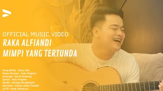 Raka Alfiandi - Mimpi Yang Tertunda  (Official Music Video)