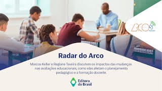 Radar do Arco43 #6 | Nova política de avaliação educacional