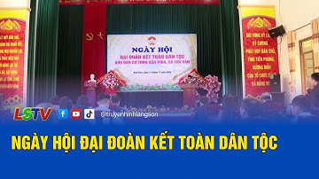 Ngày hội Đại đoàn kết toàn dân tộc | LSTV