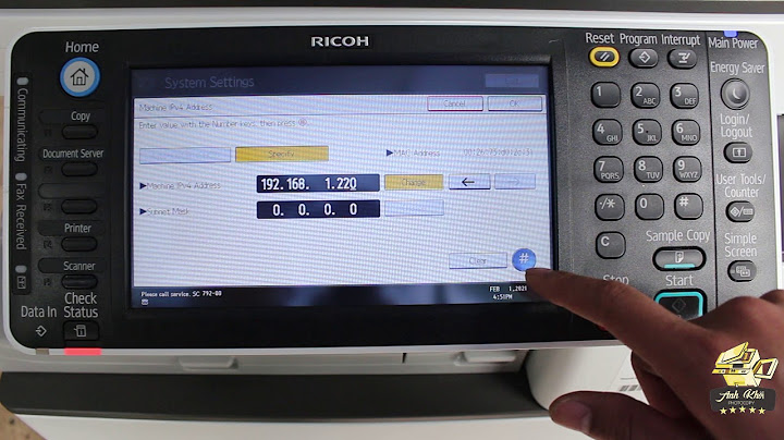 Hướng dẫn cài đặt ip tĩnh cho máy in ricoh năm 2024