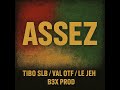 TiBo SLB Assez Feat Val OTF Ti Jeh B3X mp3