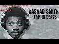 Rashad smith  top 10 beats