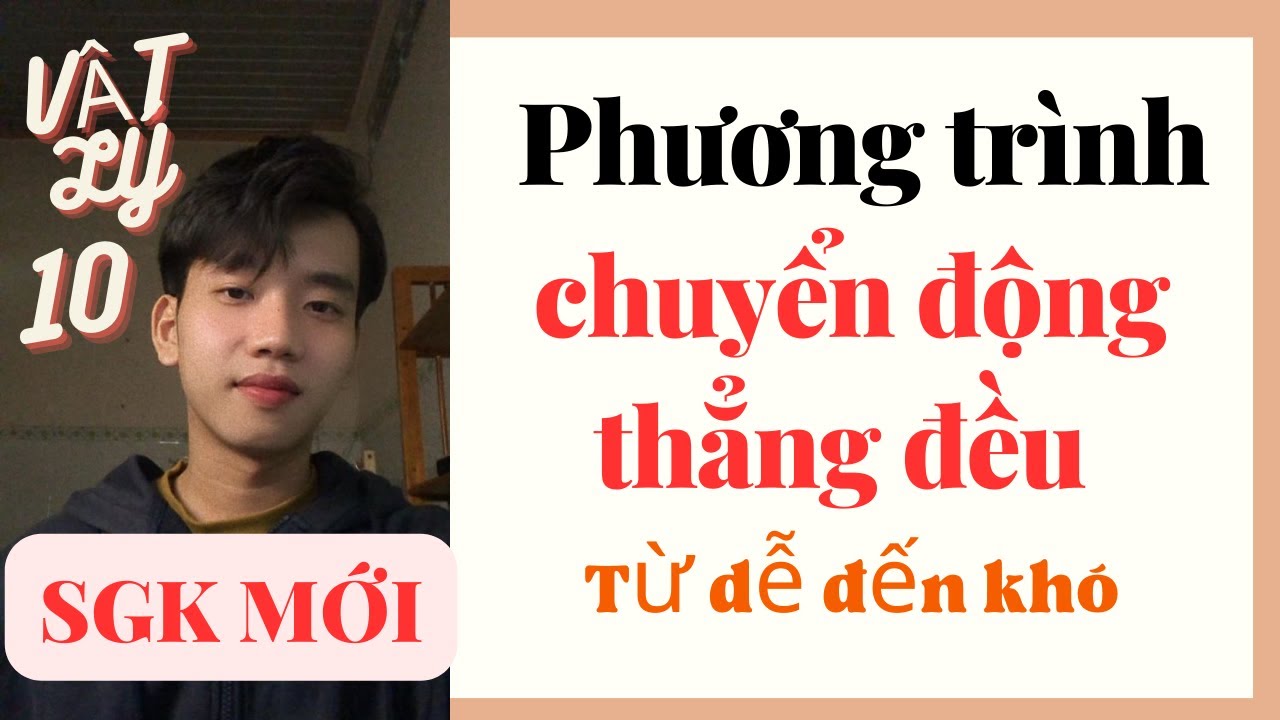 [Lý 10] Phương trình chuyển động - thời điểm 2 xe gặp nhau | Kết Nối Tri Thức & Chân Trời Sáng Tạo