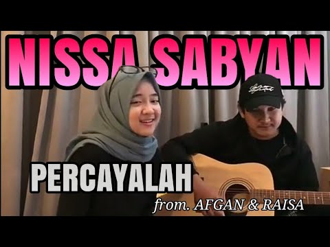 percayalah-versi-nissa-sabyan-|-lagu-merdu-afgan-&-raisa-|-cover-terbaru-sabyan