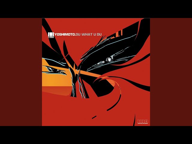 Du What U Du (Trentemoller Mix)