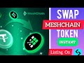 Meshcain Airdrop Swap Features Update | How To Swap MCC Token To Usdt Instantly