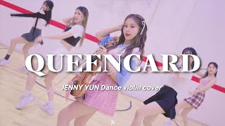 💘🎻(G)-idle(여자아이들) - 퀸카(Queencard) DANCE VIOLIN COVER(Dance Violinist Jenny Yun, 댄스올리니스트 제니윤)❤️🎶💖🌟