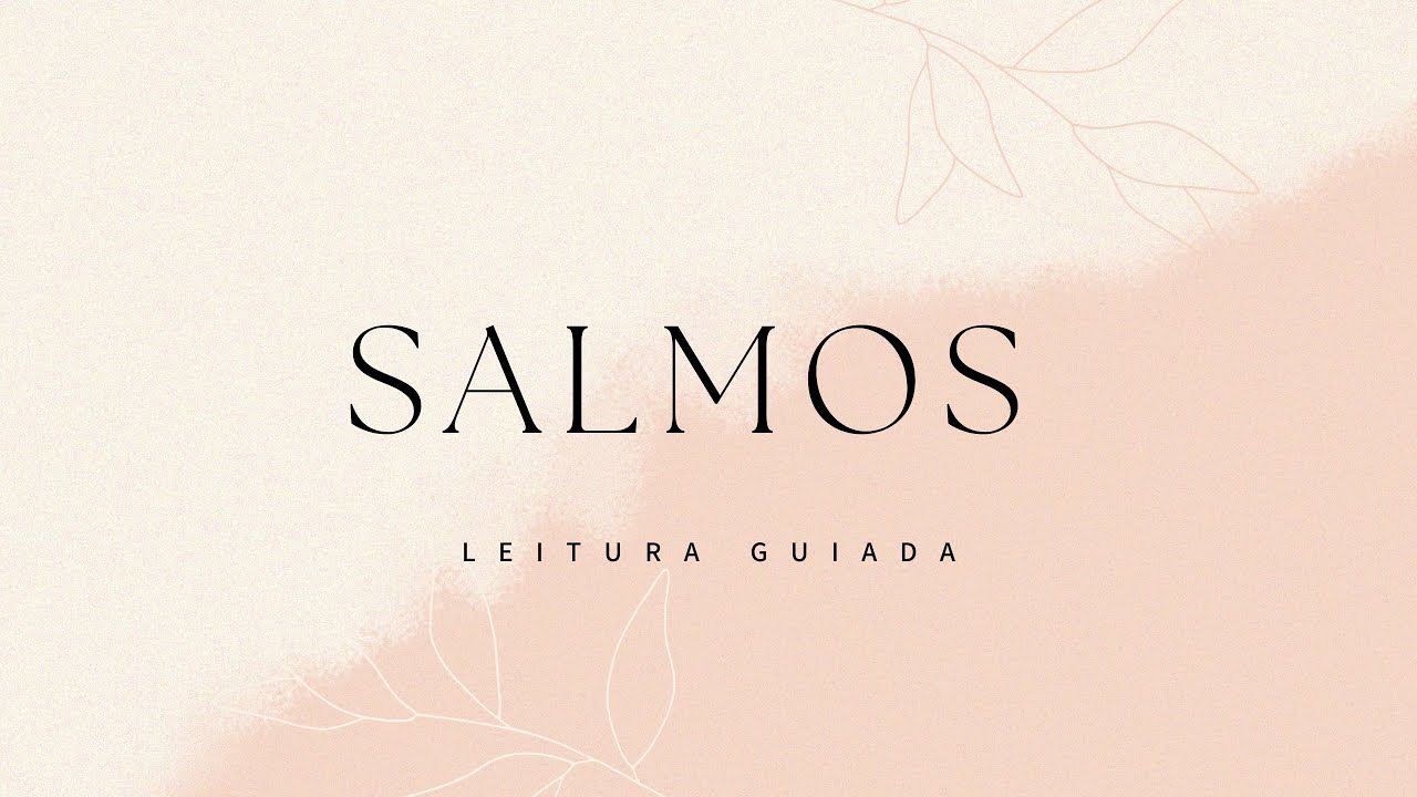 Leitura guiada - Salmos 14 a 16