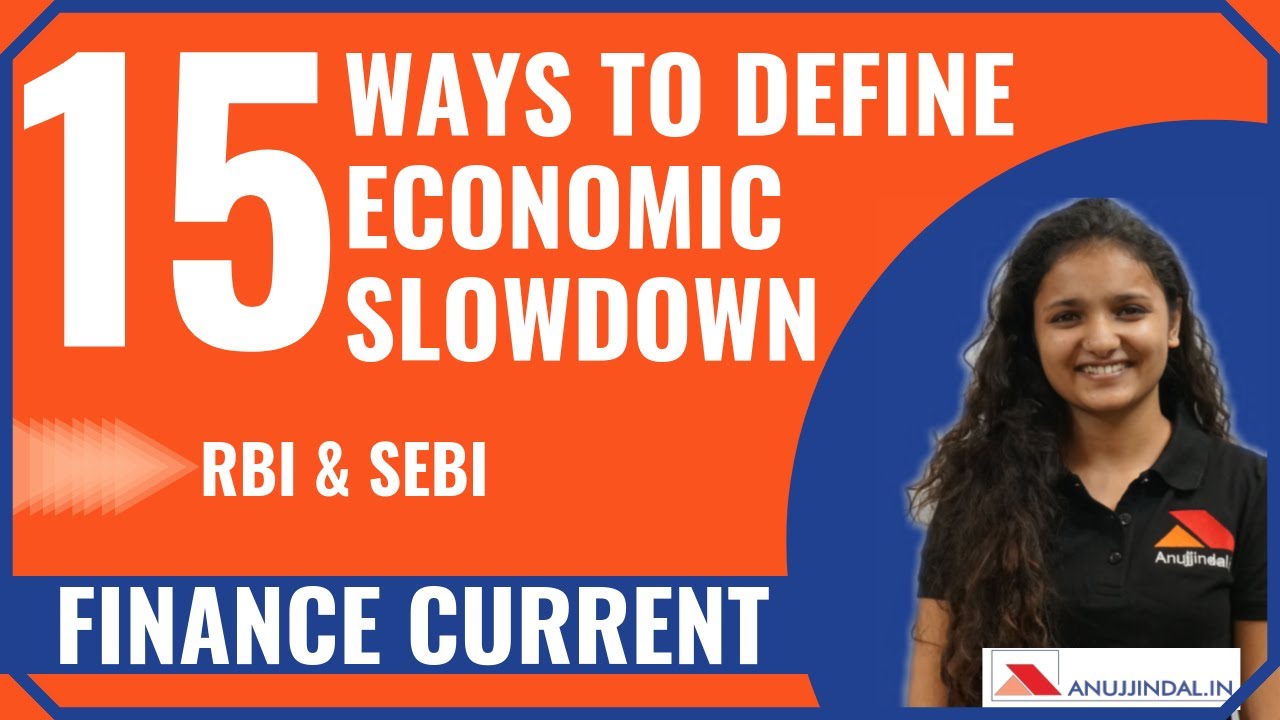 15 ways to define economic slowdown rbi sebi 2019 youtube