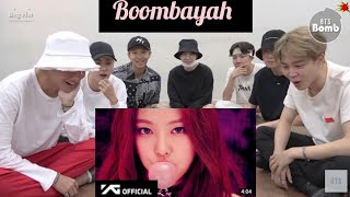 BTS reaction to blackpink boombayah MV #armyblink
