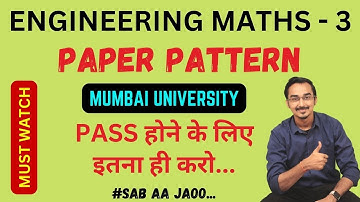 ENGINEERING MATHS 3 PAPER PATTERN🔥 | MUMBAI UNIVERSITY | IMPORTANT TOPICS | SAURABH DAHIVADKAR