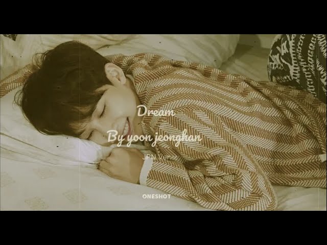 SEVENTEEN JEONGHAN ”Dream