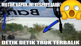 VIRAAAALL !!! DETIK - DETIK TRUK TERBALIK SETELAH SALING SALIP NGEBLONG