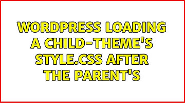 Wordpress: Loading a child-theme