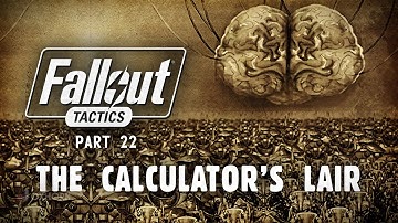 The Story of Fallout Tactics Part 22: The Calculator