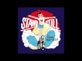 Miniature de la vidéo de la chanson Stand Still (Mario Basanov Remix)