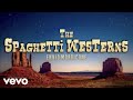 Ennio Morricone - The Spaghetti Westerns Music - Greatest Western Themes of all Time, 2