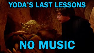 Yoda's Last Lessons For Luke Skywalker (No Music)