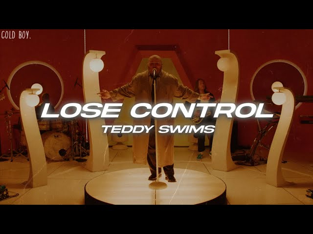 Teddy Swims - Lose Control (Lyrics) class=