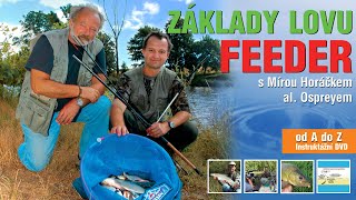 DVD Základy Lovu na feeder s M. Horáčkem - 123 minut