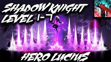 Shadow Knight: Deathly Adventure RPG (Level 1-7) Gameplay | Hero Lucius | New Android Mobile Game