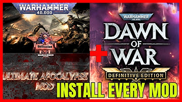 How To Install EVERY Mod For W40K Dawn Of War Definitive Edition❗(Step-by-Step Guide)✅