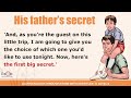 Learn english through story level 6  subtitle  his fathers secret