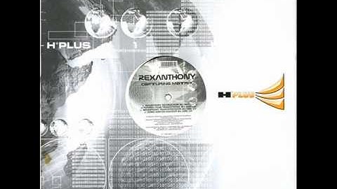 Rexanthony - Capturing Matrix (Remix)