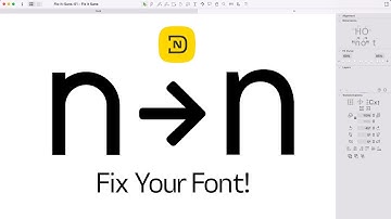 Fixing Your Font - Episode 1