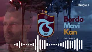 Bordo Mavi Kan - Trabzonspor 2025 Şarkısı