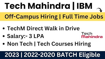 Tech Mahindra Off-Campus new Hiring| No Criteria | IBM Hiring | 2023 | 2022-2020 BATCH | #jobs