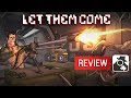 LET THEM COME | AppSpy Review