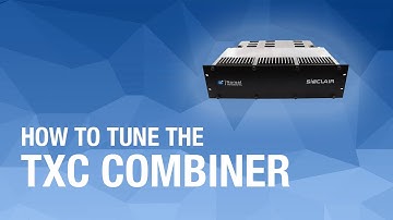 How to Tune a TXC  Combiner